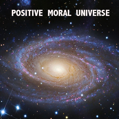 Positive Moral Universe - David J. Abbott M.D.