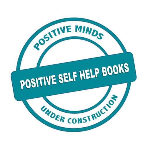 Positive Self Help Books - Maximum Strength Positive Thinking